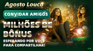 Bônus exclusivos membros VIP 69h